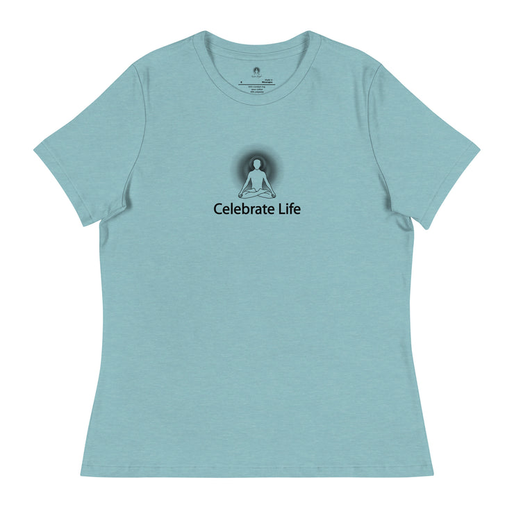 "Celebrate Life" Positive Thought Brand Women's Relaxed T-Shirt (Black Graphic)