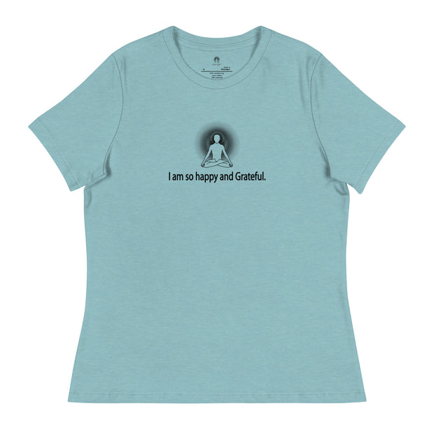 "I am so happy & Grateful" Positive Thought Brand Women's Relaxed T-Shirt (Black Graphic)
