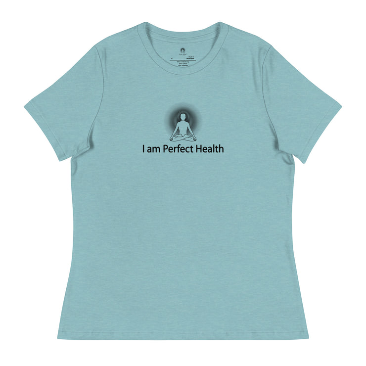 "I am Perfect Health" Positive Thought Brand Women's Relaxed T-Shirt (Black Graphic)