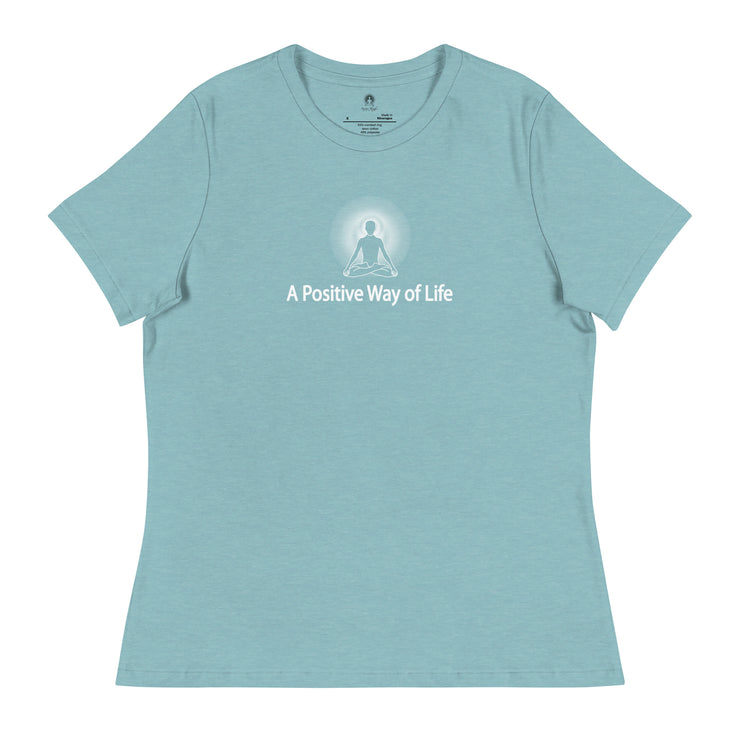"A Positive Way of Life" Positive Thought Brand Women's Relaxed T-Shirt (White Graphic)
