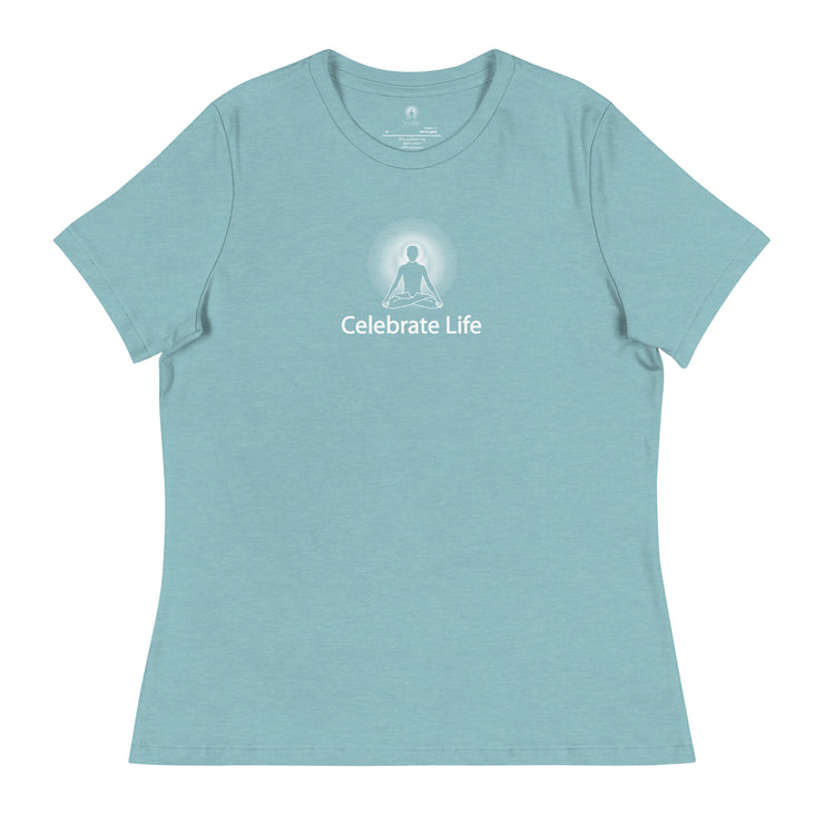 "Celebrate Life" Positive Thought Brand Women's Relaxed T-Shirt (White Graphic)