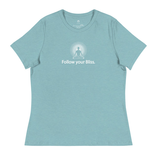 "Follow Your Bliss" Positive Thought Brand Women's Relaxed T-Shirt (White Graphic)
