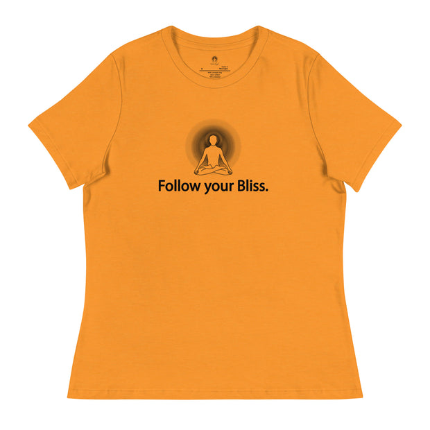 "Follow Your Bliss" Positive Thought Brand Women's Relaxed T-Shirt