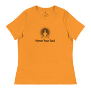 "Honor Your Soul" Positive Thought Brand Women's Relaxed T-Shirt