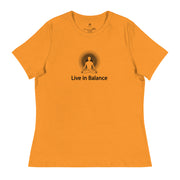 "Live in Balance" Positive Thought Brand Women's Relaxed T-Shirt