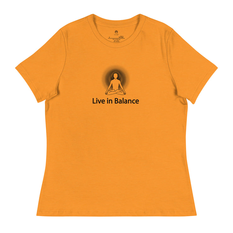 "Live in Balance" Positive Thought Brand Women's Relaxed T-Shirt
