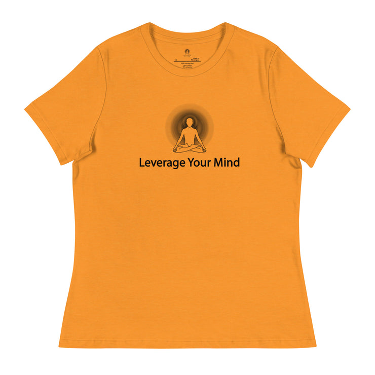 "Leverage Your Mind" Positive Thought Brand Women's Relaxed T-Shirt