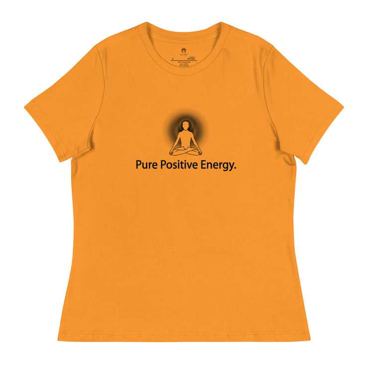 "Pure Positive Energy" Positive Thought Brand Women's Relaxed T-Shirt