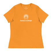 "Abundance is my Birthright" Positive Thought Brand Women's Relaxed T-Shirt