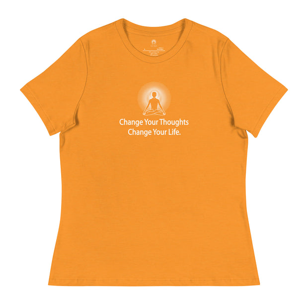 "Change Your Thoughts, Change Your Life" Positive Thought Brand Women's Relaxed T-Shirt (White Graphic)