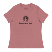 "Nourish Your Soul" Positive Thought Brand Women's Relaxed T-Shirt