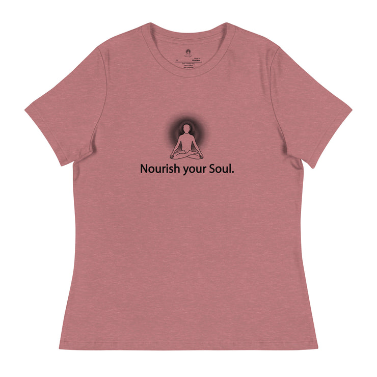 "Nourish Your Soul" Positive Thought Brand Women's Relaxed T-Shirt