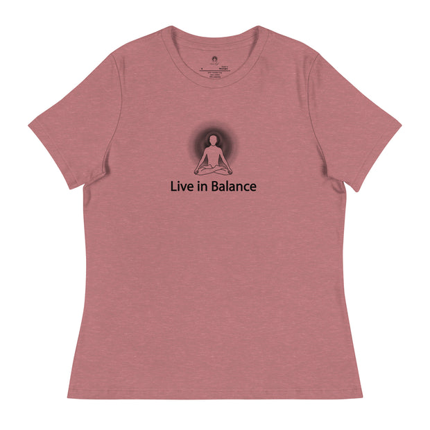 "Live in Balance" Positive Thought Brand Women's Relaxed T-Shirt