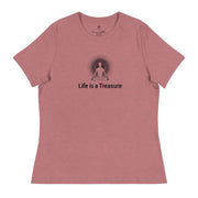 "Life is a Treasure" Positive Thought Brand Women's Relaxed T-Shirt