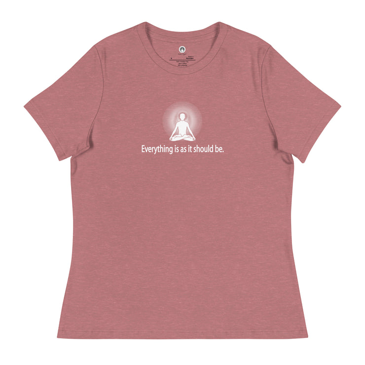 "Everything it is as it should be" Positive Thought Brand Women's Relaxed T-Shirt (White Graphic)