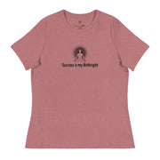 "Success is my Birthright" Positive Thought Brand Women's Relaxed T-Shirt (Black Graphic)