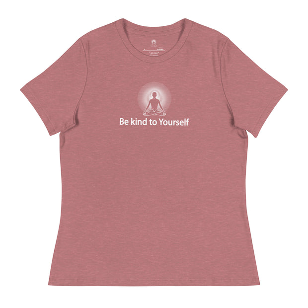 "Be kind to Yourself" Positive Thought Brand Women's Relaxed T-Shirt (White Graphic)