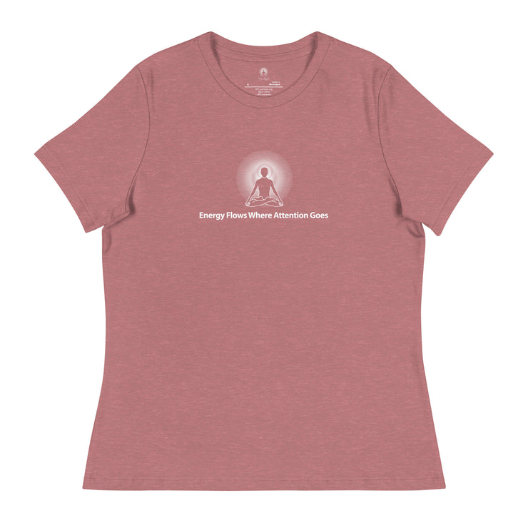 "Energy Flows Where Attention Goes" Positive Thought Brand Women's Relaxed T-Shirt (White Graphic)
