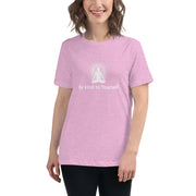 "Be kind to Yourself" Positive Thought Brand Women's Relaxed T-Shirt
