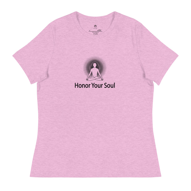 "Honor Your Soul" Positive Thought Brand Women's Relaxed T-Shirt