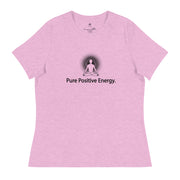 "Pure Positive Energy" Positive Thought Brand Women's Relaxed T-Shirt