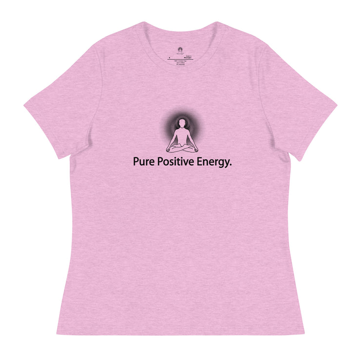 "Pure Positive Energy" Positive Thought Brand Women's Relaxed T-Shirt