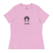 "Just Be" Positive Thought Brand Women's Relaxed T-Shirt