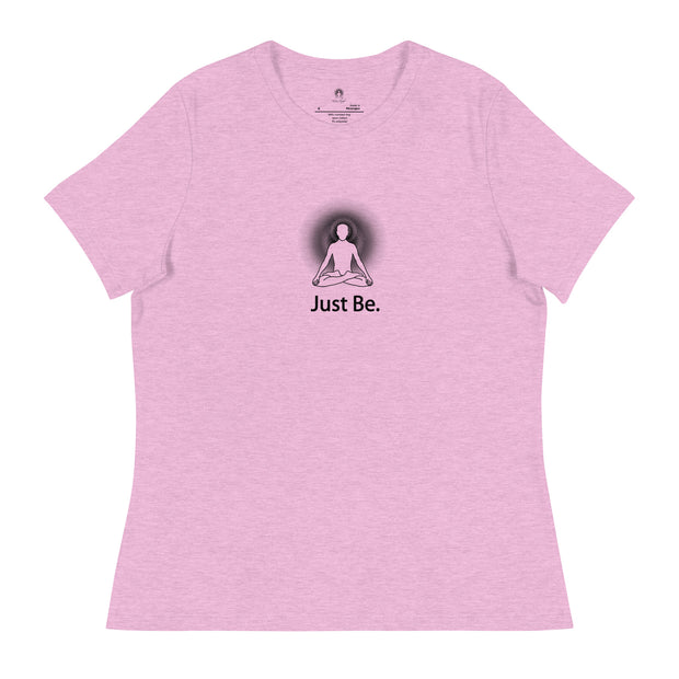 "Just Be" Positive Thought Brand Women's Relaxed T-Shirt