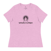 "Spirituality is my Religion" Positive Thought Brand Women's Relaxed T-Shirt