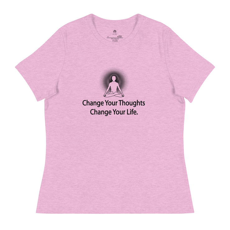 "Change Your Thoughts, Change Your Life" Positive Thought Brand Women's Relaxed T-Shirt