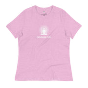 "Celebrate Life" Positive Thought Brand Women's Relaxed T-Shirt (White Graphic)