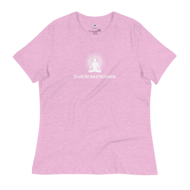 "Go with the Flow of the Universe" Positive Thought Brand Women's Relaxed T-Shirt (White Graphic)