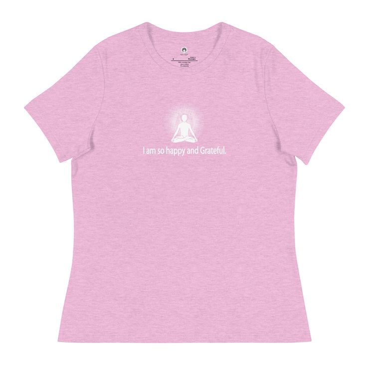 "I am so happy and Grateful" Positive Thought Brand Women's Relaxed T-Shirt (White Graphic)