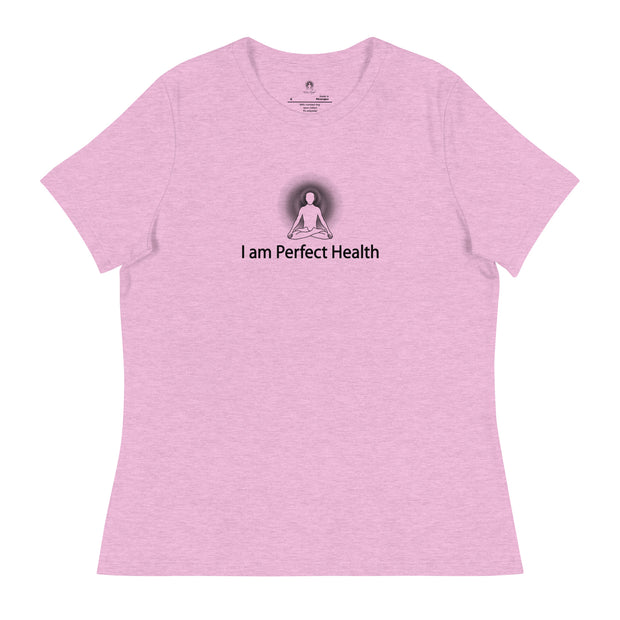 "I am Perfect Health" Positive Thought Brand Women's Relaxed T-Shirt (Black Graphic)