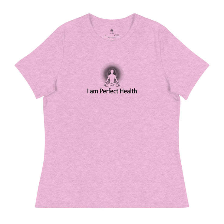 "I am Perfect Health" Positive Thought Brand Women's Relaxed T-Shirt (Black Graphic)