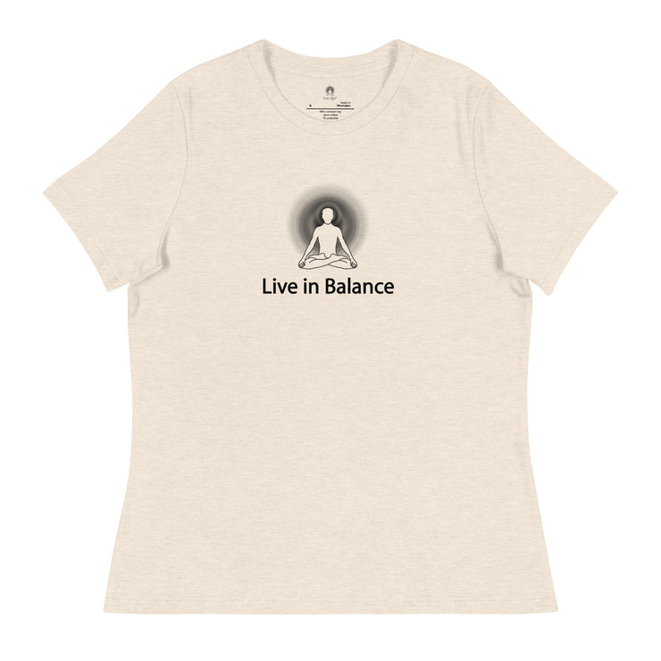 "Live in Balance" Positive Thought Brand Women's Relaxed T-Shirt