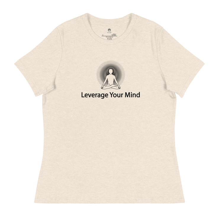 "Leverage Your Mind" Positive Thought Brand Women's Relaxed T-Shirt