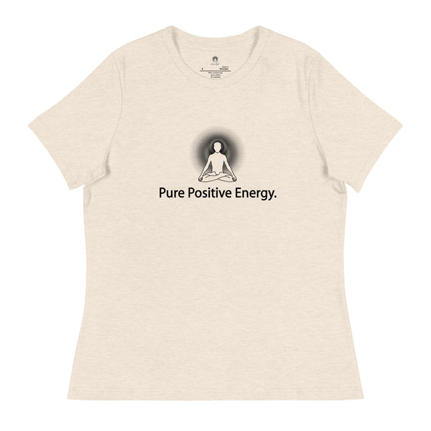 "Pure Positive Energy" Positive Thought Brand Women's Relaxed T-Shirt