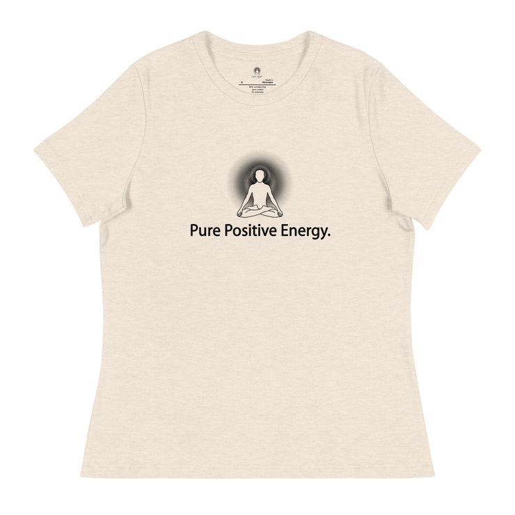 "Pure Positive Energy" Positive Thought Brand Women's Relaxed T-Shirt
