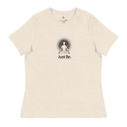 "Just Be" Positive Thought Brand Women's Relaxed T-Shirt