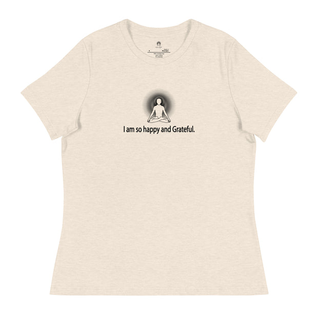 "I am so happy & Grateful" Positive Thought Brand Women's Relaxed T-Shirt (Black Graphic)