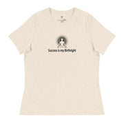 "Success is my Birthright" Positive Thought Brand Women's Relaxed T-Shirt (Black Graphic)
