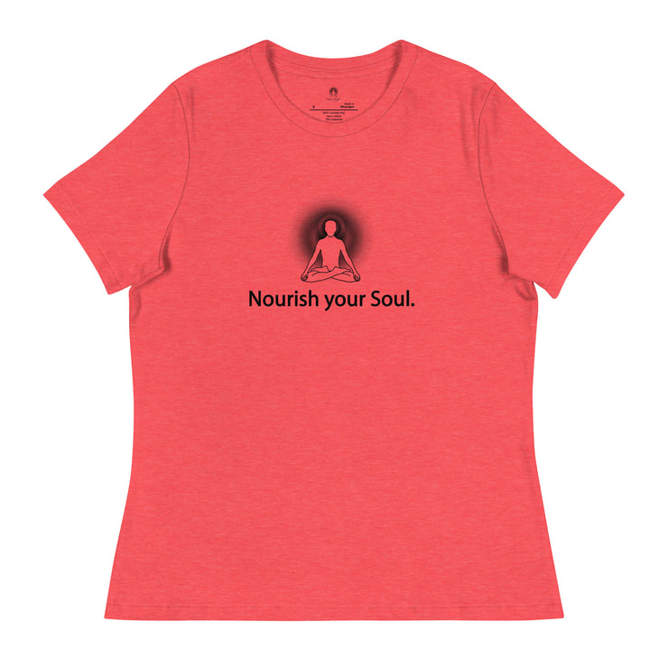 "Nourish Your Soul" Positive Thought Brand Women's Relaxed T-Shirt