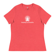 "Everything it is as it should be" Positive Thought Brand Women's Relaxed T-Shirt (White Graphic)