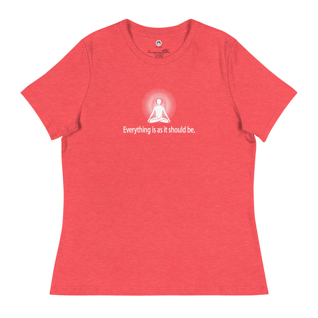 "Everything it is as it should be" Positive Thought Brand Women's Relaxed T-Shirt (White Graphic)