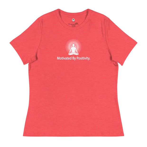 "Motivated by Positivity" Positive Thought Brand Women's Relaxed T-Shirt (White Graphic)
