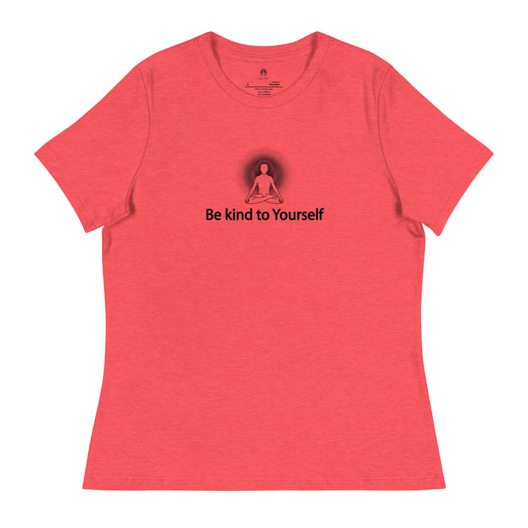 "Be kind to Yourself" Positive Thought Brand Women's Relaxed T-Shirt (Black Graphic)