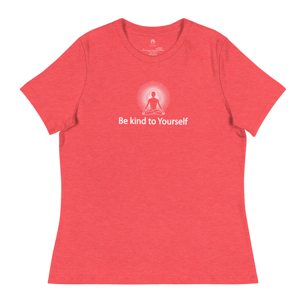 "Be kind to Yourself" Positive Thought Brand Women's Relaxed T-Shirt (White Graphic)