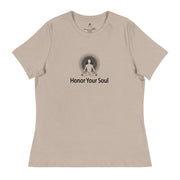 "Honor Your Soul" Positive Thought Brand Women's Relaxed T-Shirt