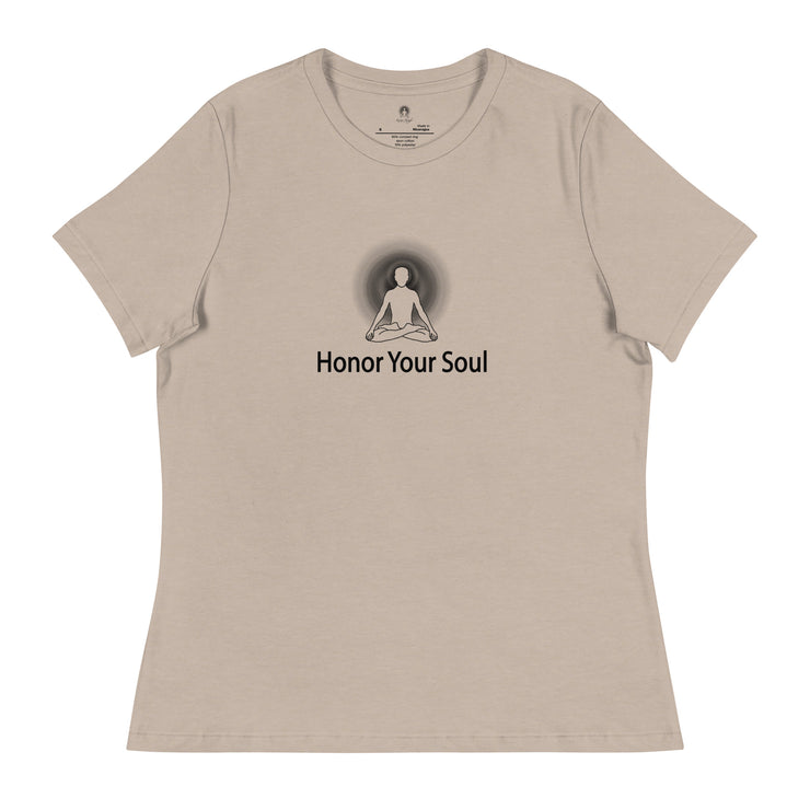 "Honor Your Soul" Positive Thought Brand Women's Relaxed T-Shirt